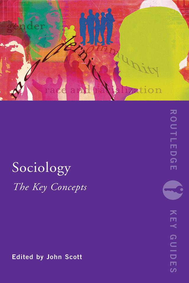 Sociology: The Key Concepts by John Scott