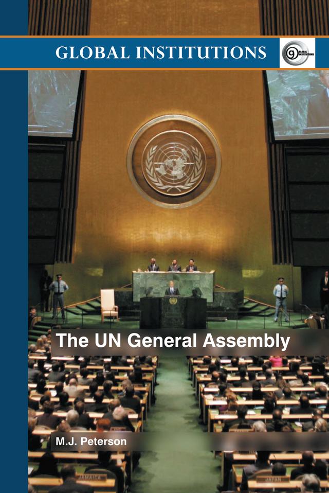 The UN General Assembly by M.J. Peterson