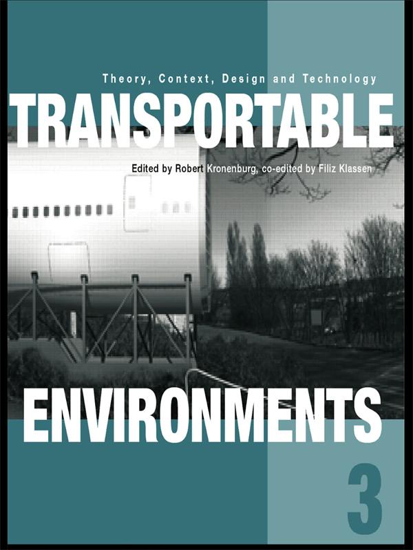 Transportable Environments 3 by Filiz Klassen, Robert Kronenburg