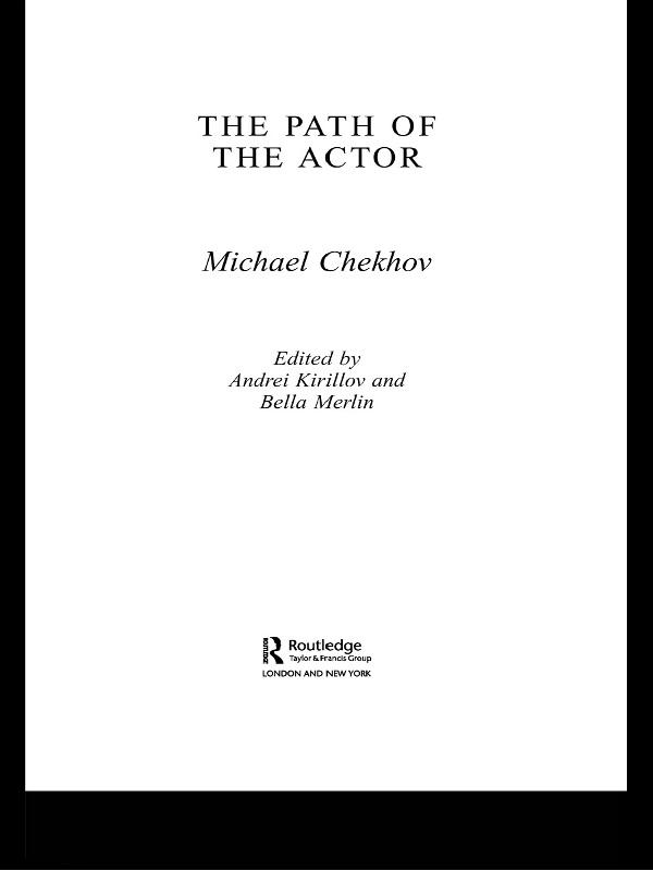 The Path Of The Actor by Andrei A. Kirillov, Bella Merlin, Michael Chekhov