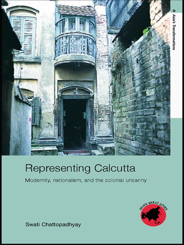 Representing Calcutta by Swati Chattopadhyay