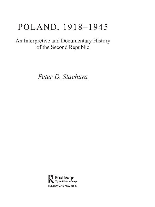 Poland, 1918-1945 by Peter Stachura