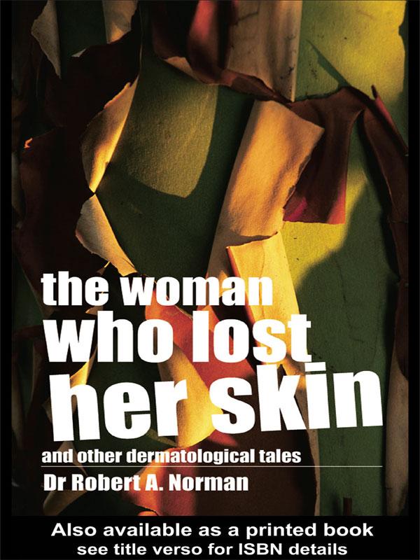 The Woman Who Lost Her Skin by Rob Norman
