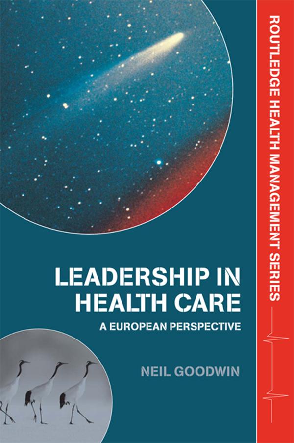 Leadership in Health Care by Neil Goodwin