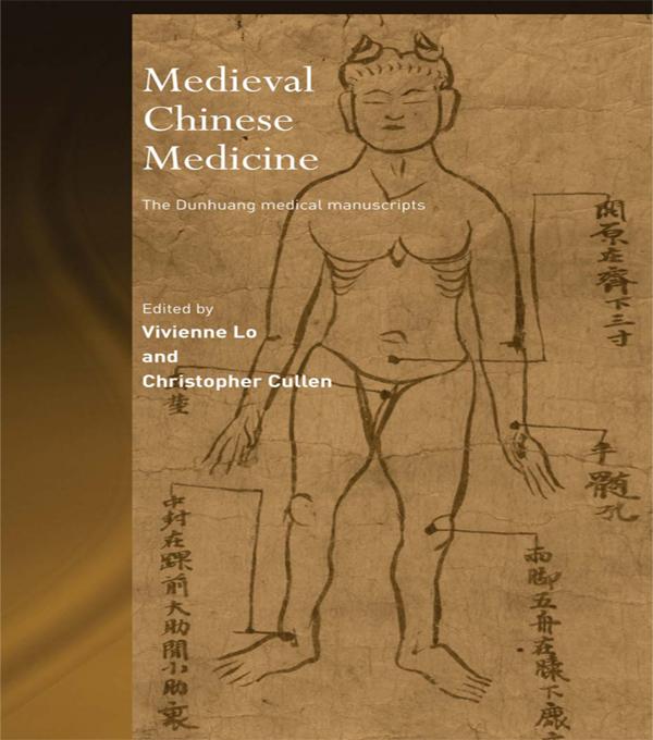 Medieval Chinese Medicine by Christopher Cullen, Vivienne Lo