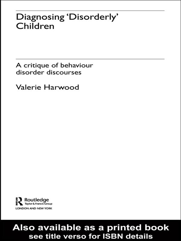 Diagnosing 'Disorderly' Children by Valerie Harwood