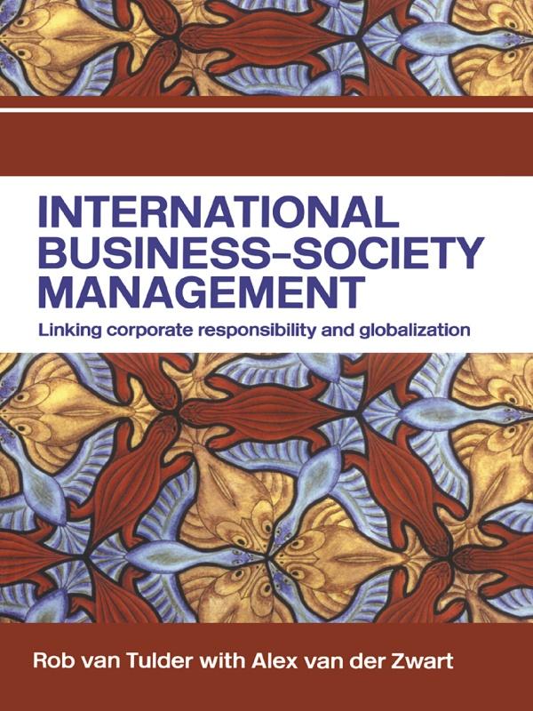 International Business-Society Management by Alex van der Zwart, Rob van Tulder