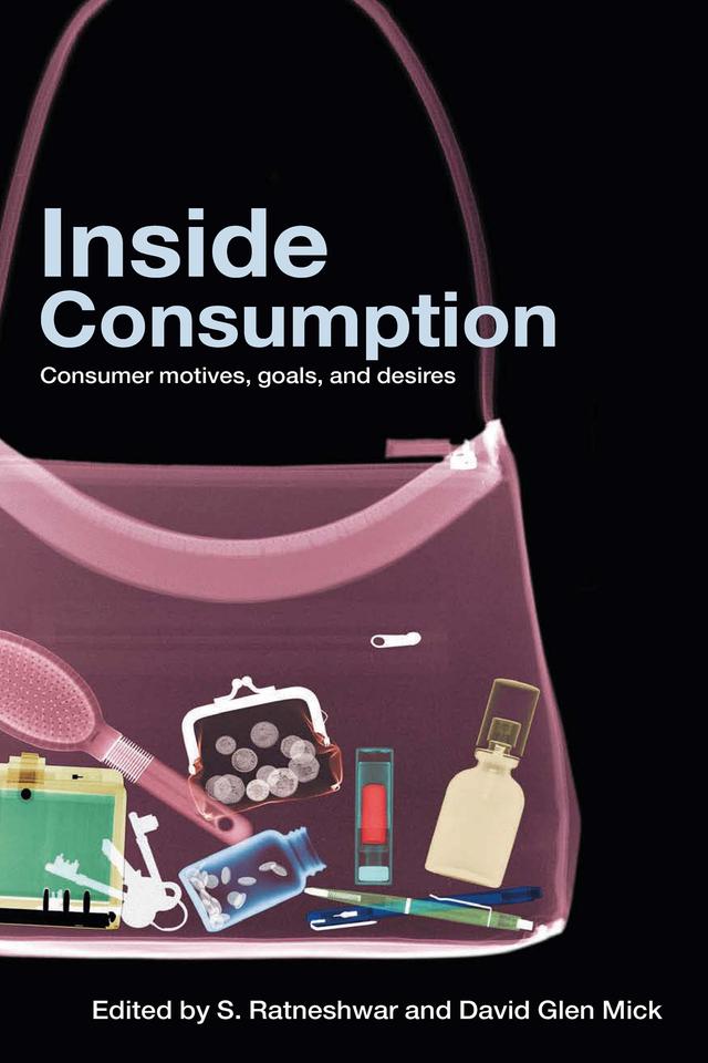 Inside Consumption by David Glen Mick, S. Ratneshwar