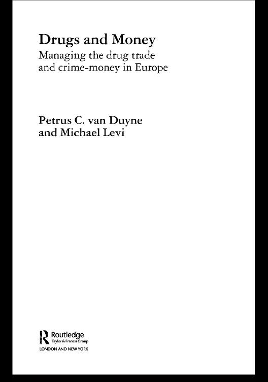 Drugs and Money by Michael Levi, Petrus C. van Duyne
