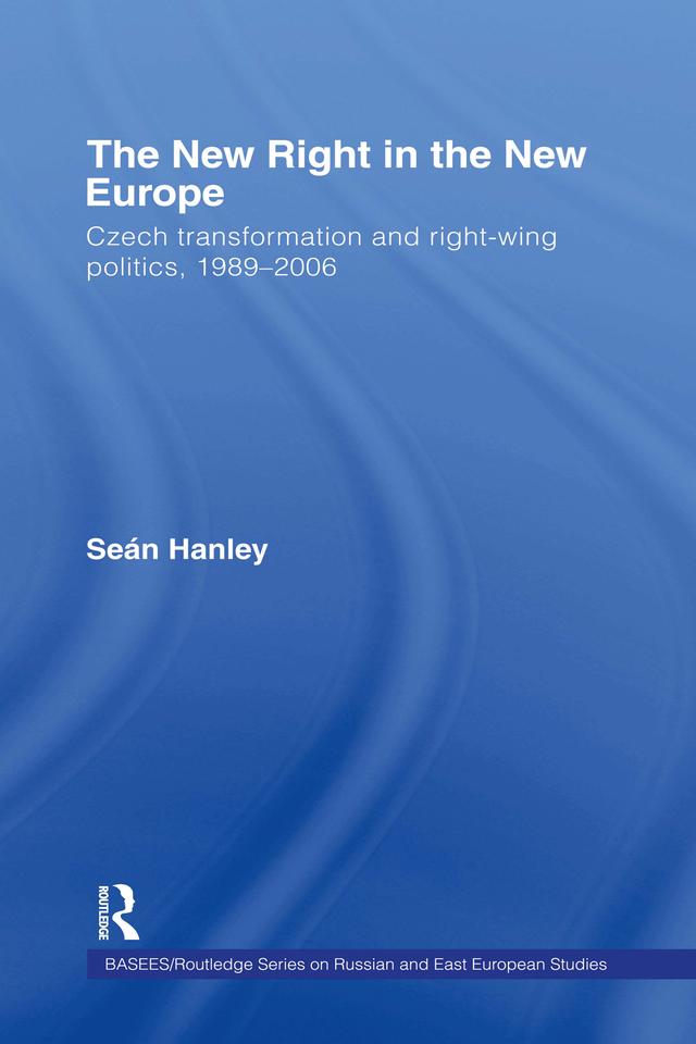 The New Right in the New Europe by Seán Hanley