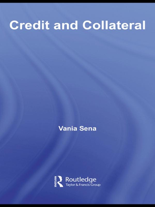 Credit and Collateral by Vania Sena