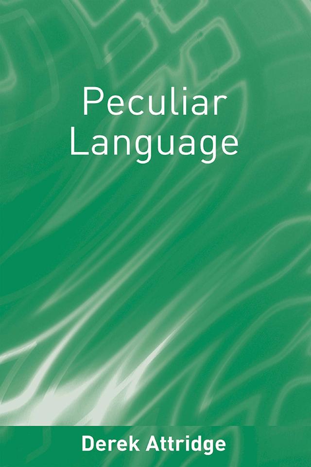 Peculiar Language by Derek Attridge