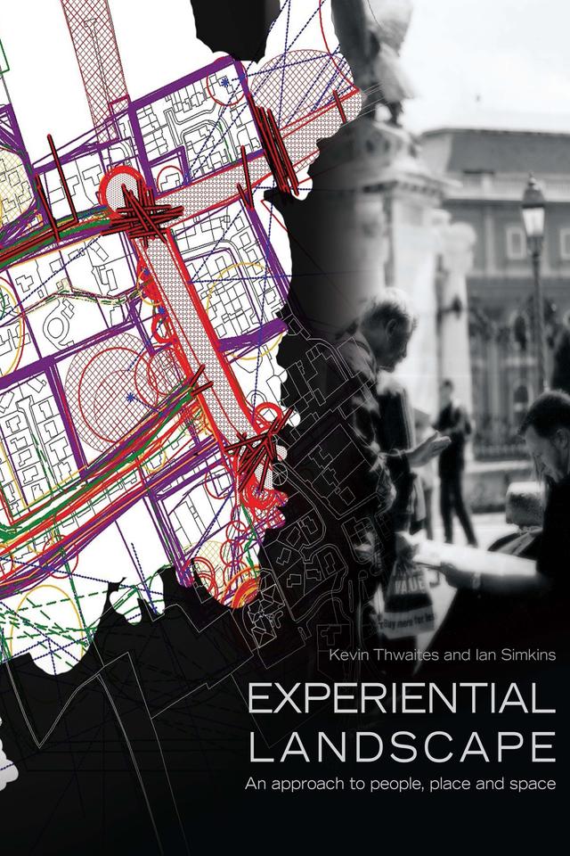 Experiential Landscape by Ian Simkins, Kevin Thwaites