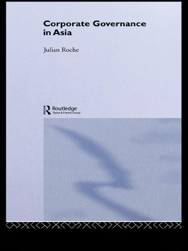 Corporate Governance in Asia by Julian Roche