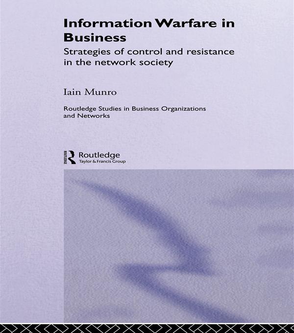 Information Warfare in Business by Iain Munro