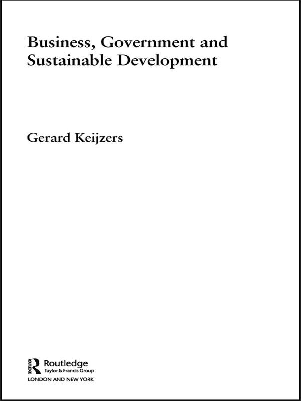 Business, Government and Sustainable Development by Gerard Keijzers