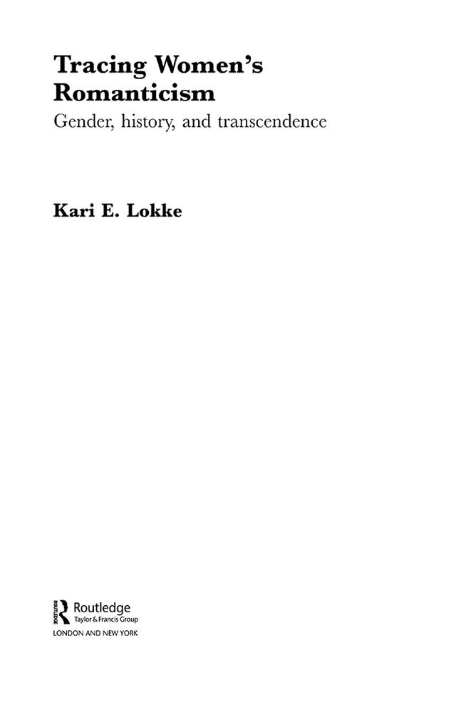 Tracing Women's Romanticism by Kari E. Lokke