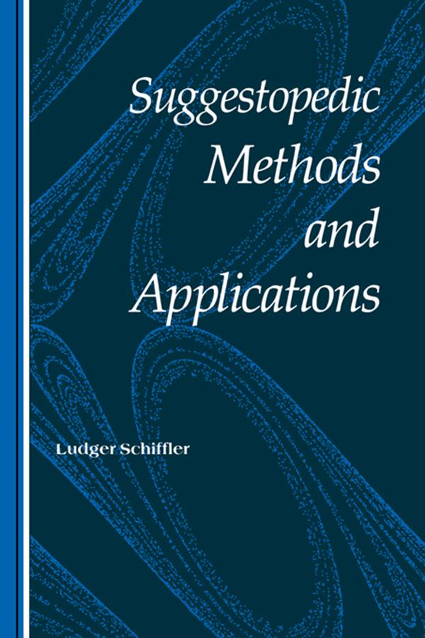 Suggestopedic Methods and Applications by Ludger Schiffler