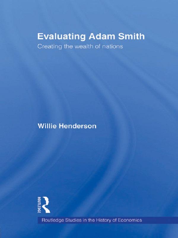 Evaluating Adam Smith by William Henderson