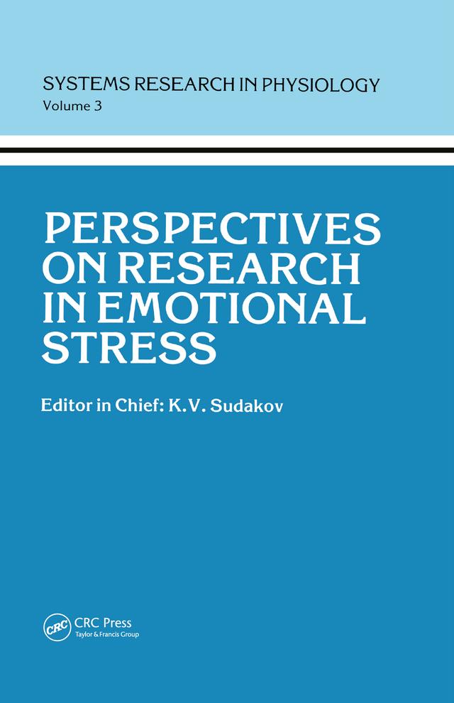 Perspectives on Research in Emotional Stress by Detlev Ganten, K.V. Sudakov, Nicola A. Nikolov