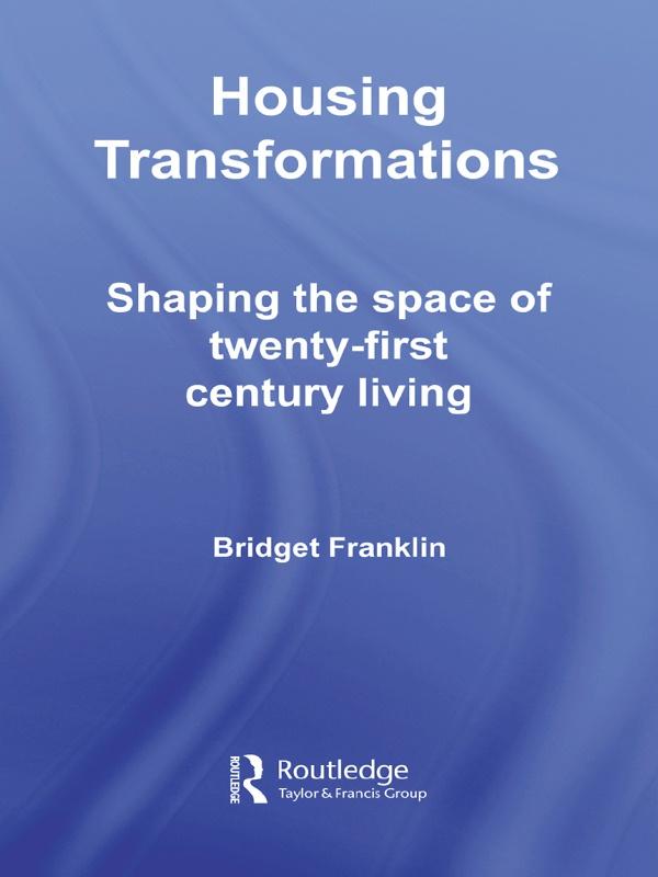 Housing Transformations by Bridget Franklin