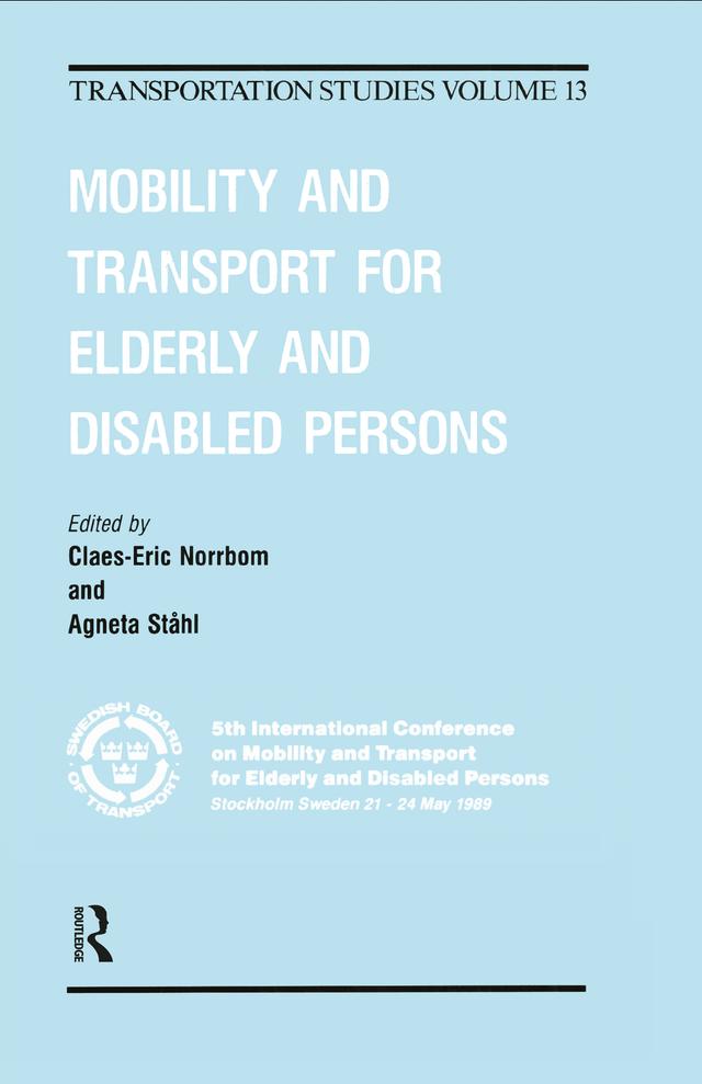 Mobility and Transport for Elderly and Disabled Patients by Agneta Stahl, Claes-Eric Norrbom