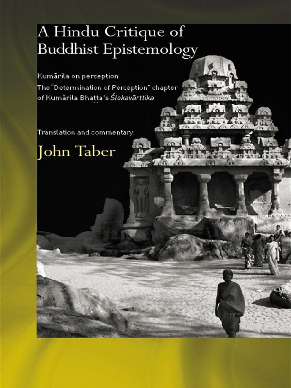 A Hindu Critique of Buddhist Epistemology by John Taber