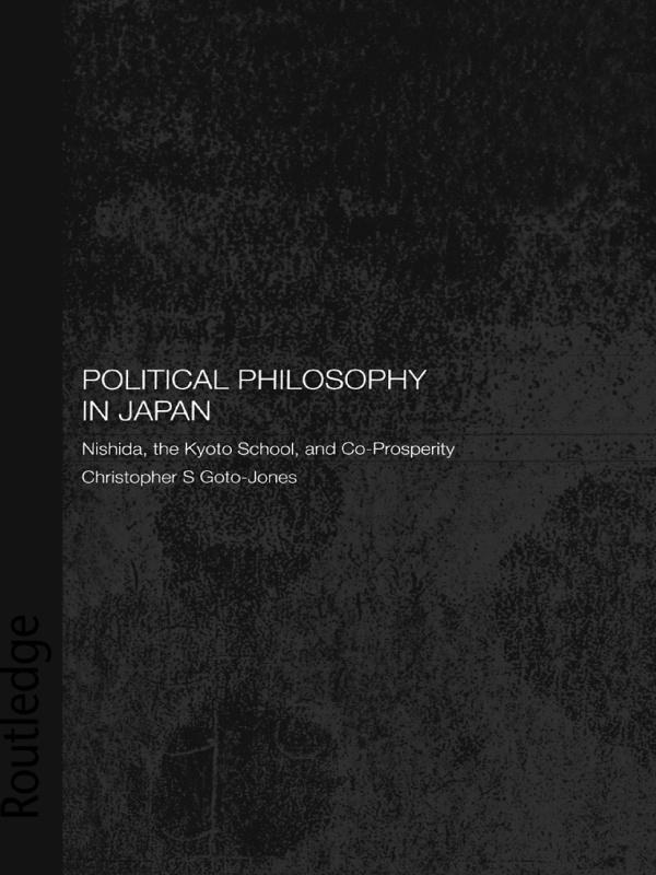 Political Philosophy in Japan by Christopher Goto-Jones