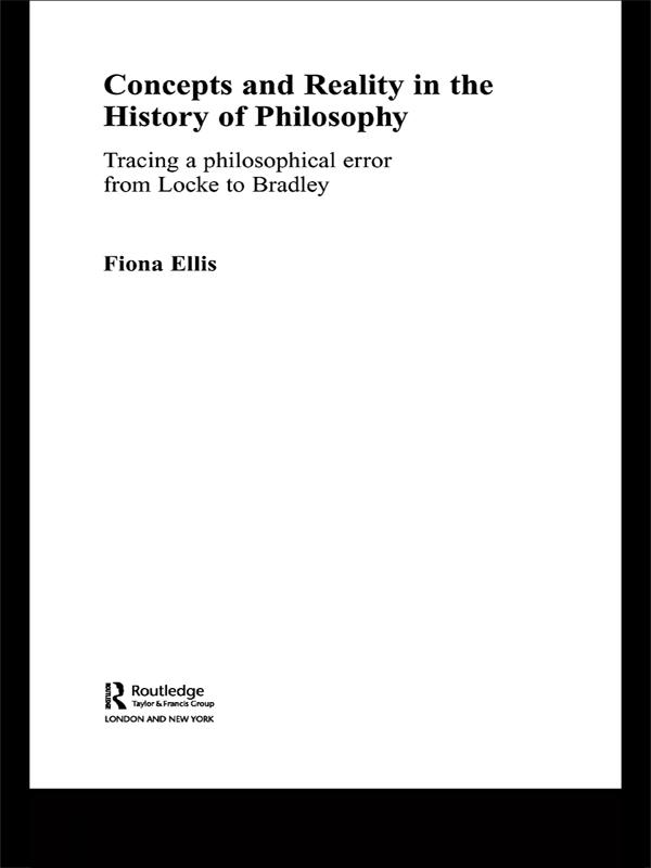 Concepts and Reality in the History of Philosophy by Fiona Ellis