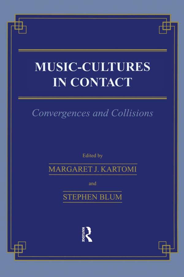 Music \= Cultures in Contact by Margaret J. Kartomi, Stephen Blum