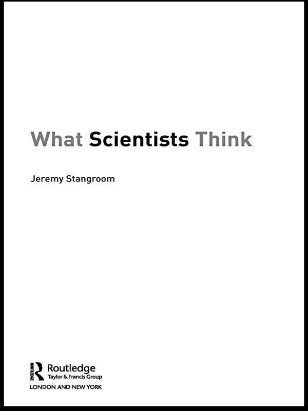 What Scientists Think by Jeremy Stangroom