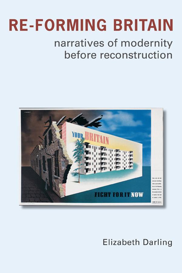 Re-forming Britain by Elizabeth Darling