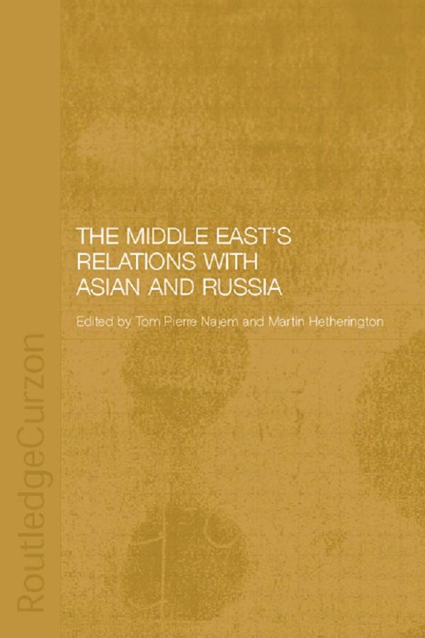 The Middle East's Relations with Asia and Russia