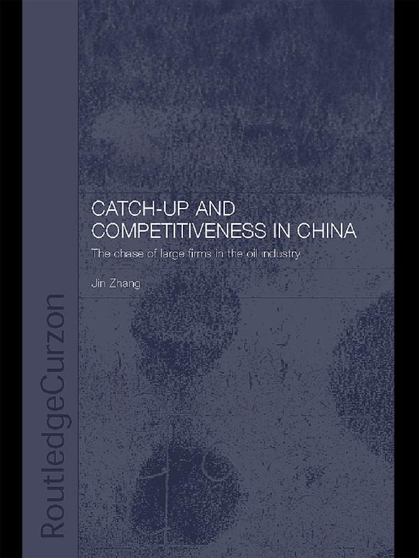 Catch-Up and Competitiveness in China by Jin Zhang