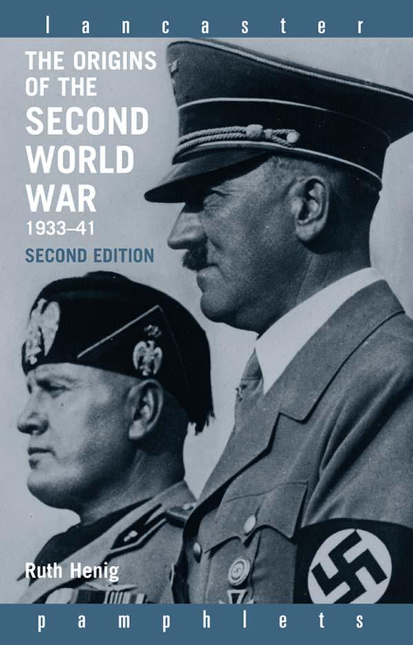 The Origins of the Second World War 1933-1941 by Ruth Henig