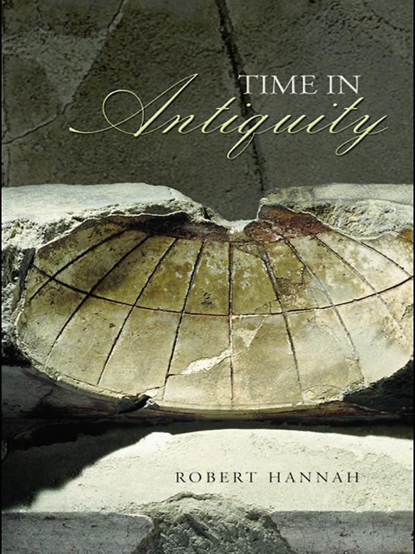 Time in Antiquity by Robert Hannah