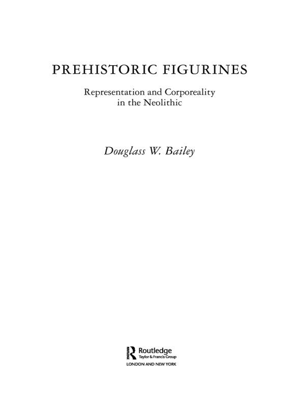 Prehistoric Figurines by Douglass Bailey