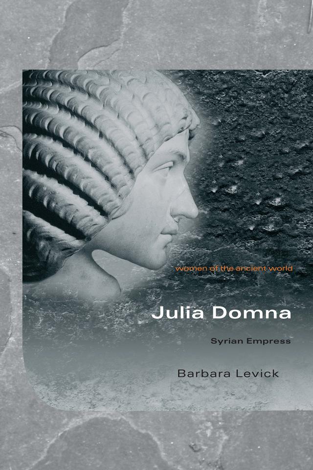 Julia Domna by Barbara Levick