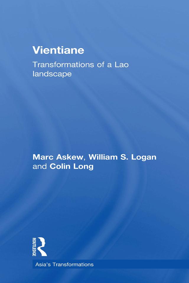 Vientiane by Colin Long, Marc Askew, William Logan