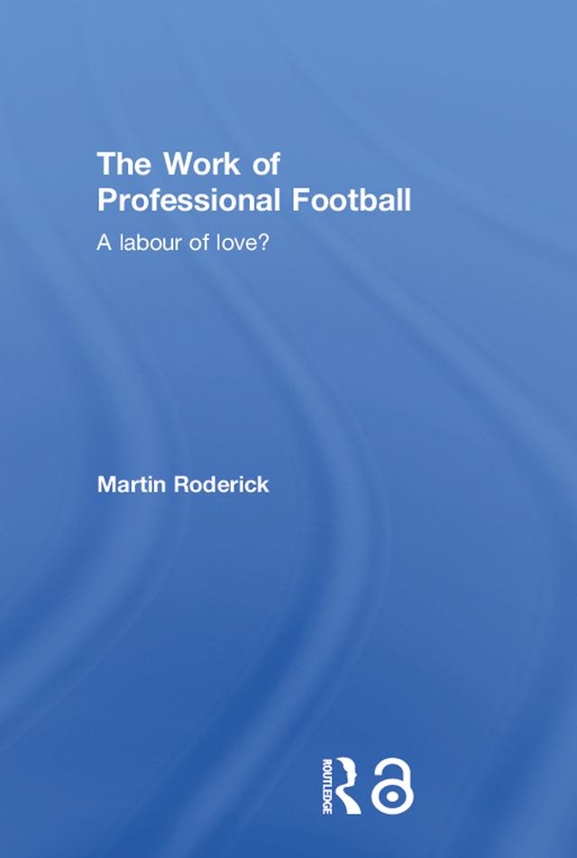 The Work of Professional Football by Martin Roderick