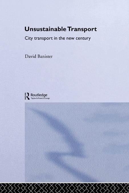 Unsustainable Transport by David Banister