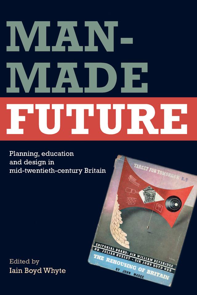 Man-Made Future by Iain Boyd Whyte