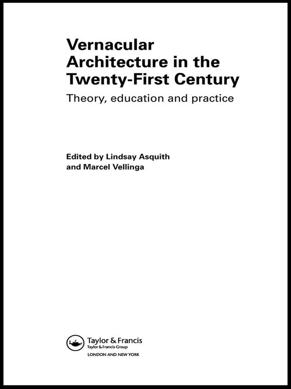 Vernacular Architecture in the 21st Century by Lindsay Asquith, Marcel Vellinga
