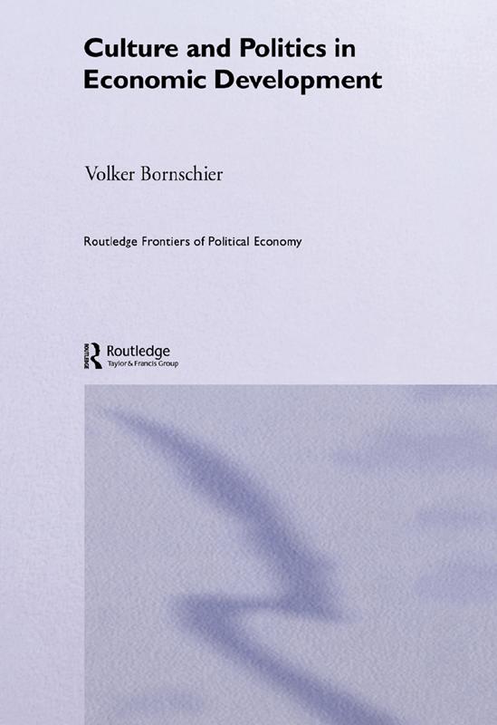 Culture and Politics in Economic Development by Volker Bornschier
