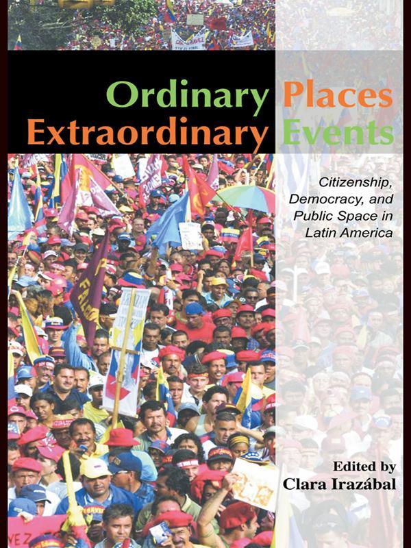 Ordinary Places/Extraordinary Events by Clara Irazábal