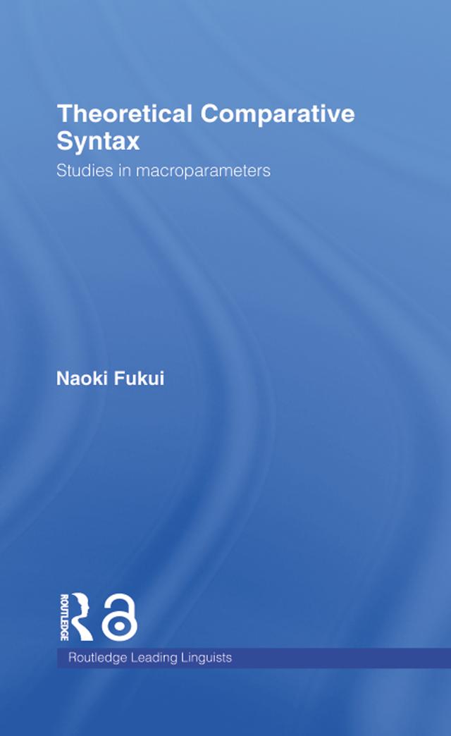 Theoretical Comparative Syntax by Naoki Fukui
