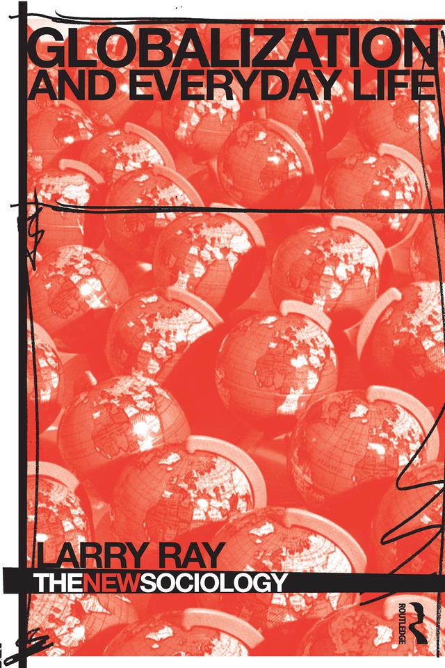 Globalization and Everyday Life by Larry Ray