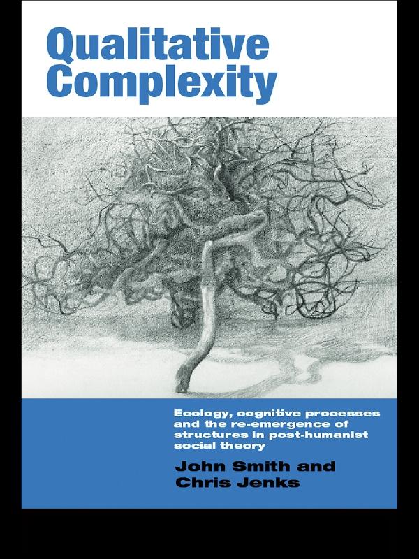Qualitative Complexity by Chris Jenks, John Smith