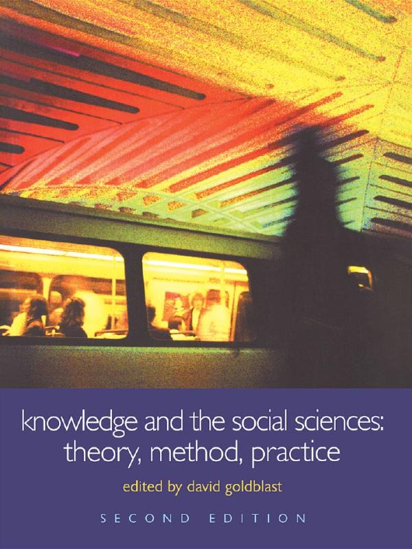 Knowledge and the Social Sciences by David Goldblatt