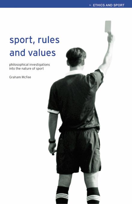 Sport, Rules and Values by Graham McFee
